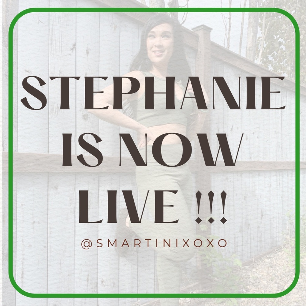 STEPHANIE IS LIVE!